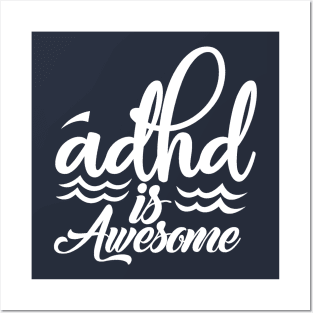 adhd is awesome Posters and Art